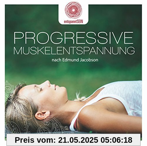entspanntSEIN - Progressive Muskelentspannung nach Edmund Jacobson von Jean-Paul Genré