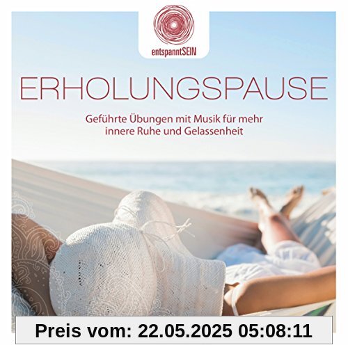 entspanntSEIN - Erholungspause (Geführte Übungen mit Musik für mehr innere Ruhe und Gelassenheit) von Jean-Pierre Garattoni