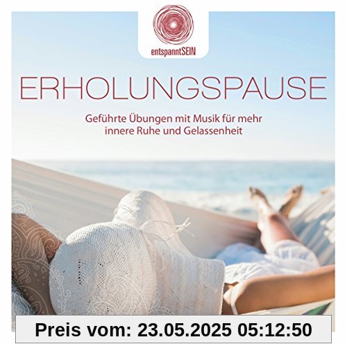 entspanntSEIN - Erholungspause (Geführte Übungen mit Musik für mehr innere Ruhe und Gelassenheit) von Jean-Pierre Garattoni