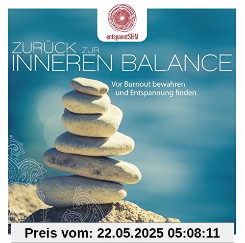 entspanntSEIN - Zurück zur inneren Balance (Vor Burnout bewahren und Entspannung finden) von Jean-Pierre Garattoni