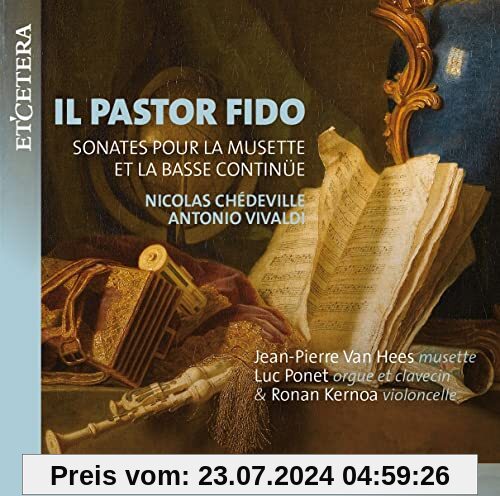 Il Pastor Fido (Sonates pour la Musette) von Jean-Pierre Van Hees