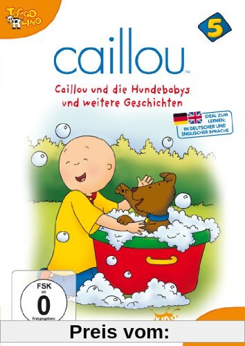 Caillou 05 - Caillou und die Hundebabys und weitere Geschichten von Jean Pilotte
