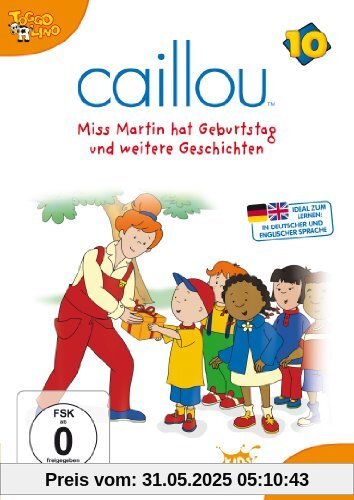 Caillou 10 - Miss Martin hat Geburtstag und weitere Geschichten von Jean Pilotte