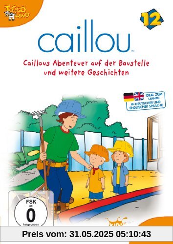 Caillou 12 - Caillous Abenteuer auf der Baustelle und weitere Geschichten von Jean Pilotte