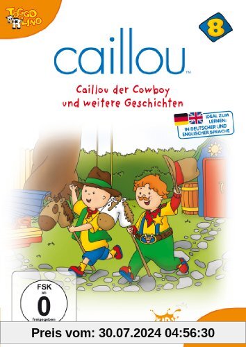 Caillou 8 - Caillou der Cowboy und weitere Geschichten von Jean Pilotte