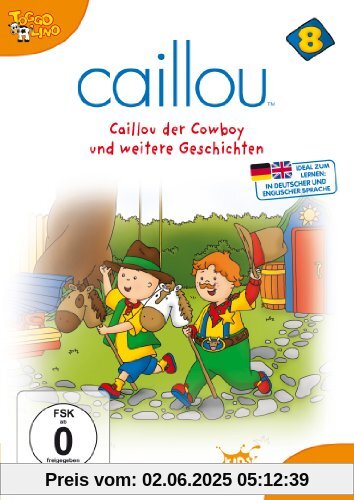 Caillou 8 - Caillou der Cowboy und weitere Geschichten von Jean Pilotte