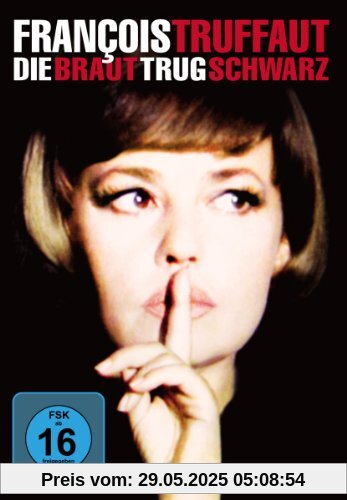 Die Braut trug schwarz Die Braut trug schwarz von Jeanne Moreau