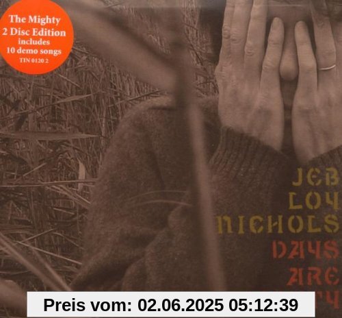 Days Are Mighty Days Are Mighty von Jeb Loy Nichols