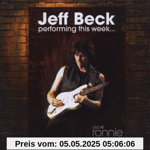 Performing This Week... Live at Ronnie Scott's Performing This Week... Live at Ronnie Scott's von Jeff Beck
