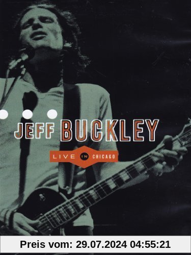 Jeff Buckley - Live In Chicago von Jeff Buckley