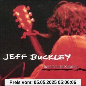 Live from the Bataclan Live from the Bataclan von Jeff Buckley