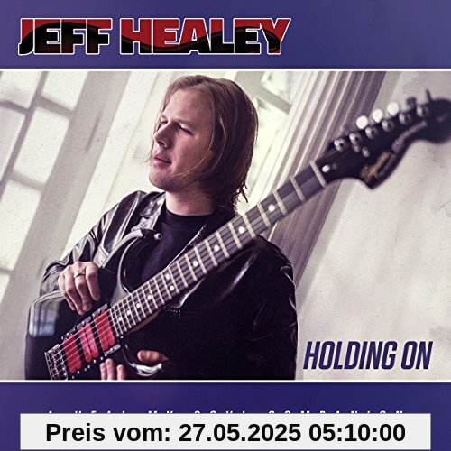 Holding On (A Heal My Soul Companion) von Jeff Healey