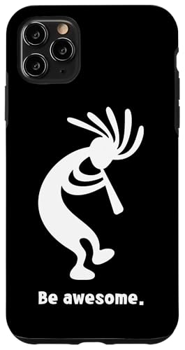 Be Awesome Dancing Kokopelli, Design im südwestlichen USA-Stil Hülle für iPhone 11 Pro Max von Jeff Hobrath