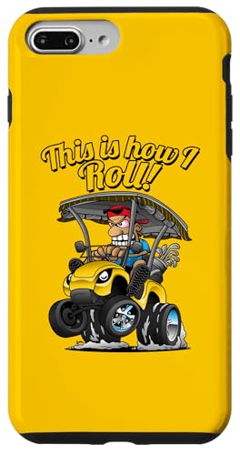 Lustiger Golfwagen mit Aufschrift "This Is How I Roll!" Hülle für iPhone 7 Plus/8 Plus Lustiger Golfwagen mit Aufschrift "This Is How I Roll!" Hülle für iPhone 7 Plus/8 Plus von Jeff Hobrath