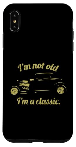 Lustiges Hotrod-Auto-Geburtstagsdesign mit Aufschrift „I'm Not Old I'm A Classic“ Hülle für iPhone XS Max von Jeff Hobrath