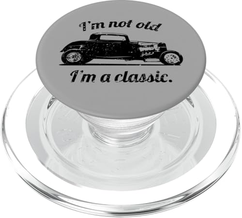 Lustiges Hotrod-Auto-Geburtstagsdesign mit Aufschrift „I'm Not Old I'm A Classic“ PopSockets PopGrip für MagSafe Lustiges Hotrod-Auto-Geburtstagsdesign mit Aufschrift „I'm Not Old I'm A Classic“ PopSockets PopGrip für MagSafe von Jeff Hobrath