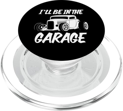 Lustiges I'll Be In The Garage Classic Hotrod Car Humor Design PopSockets PopGrip für MagSafe Lustiges I'll Be In The Garage Classic Hotrod Car Humor Design PopSockets PopGrip für MagSafe von Jeff Hobrath