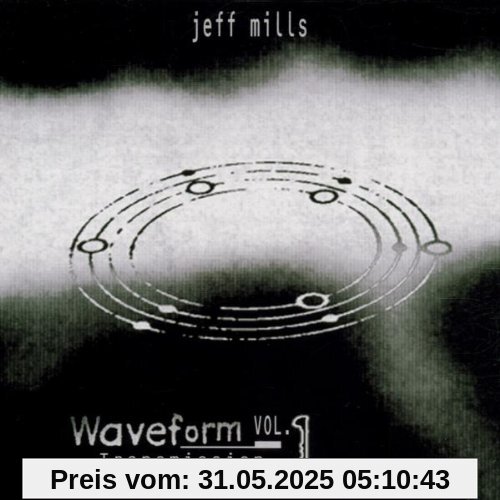 Waveform Transmission Vol.1 Waveform Transmission Vol.1 von Jeff Mills