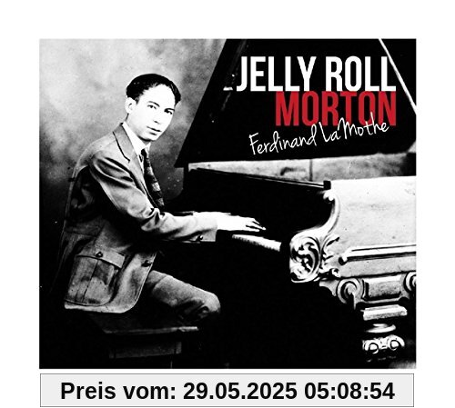 Ferdinand Lamothe Ferdinand Lamothe von Jelly Roll Morton