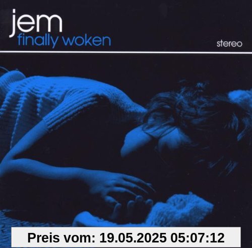 Finally Woken von Jem