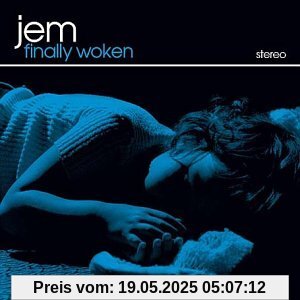 Finally Woken von Jem