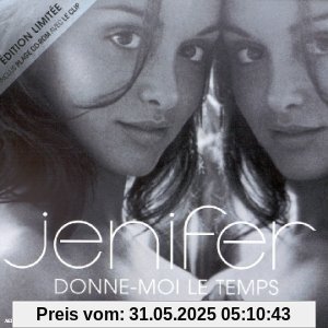 Donne-Moi le Temps-ed.Limitee von Jenifer