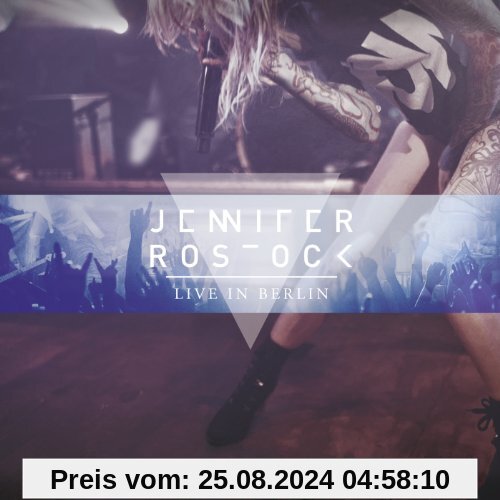 Live in Berlin von Jennifer Rostock