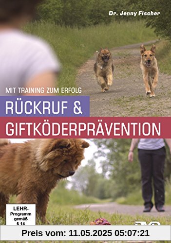 Rückruf & Giftköderprävention Rückruf & Giftköderprävention von Jenny Fischer