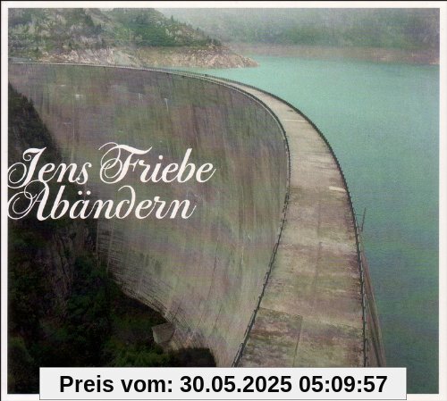 Abändern Abändern von Jens Friebe