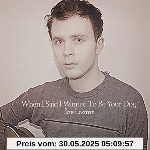 When I Said I Wanted to Be Your Dog [Vinyl LP] von Jens Lekman