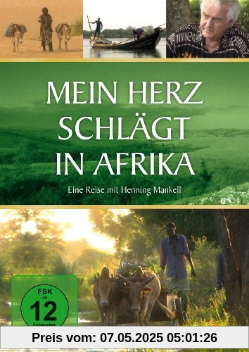 Mein Herz schlägt in Afrika von Jens Monath