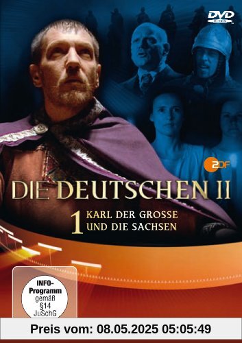 DIE DEUTSCHEN - Staffel II / Teil 1: Karl der Große und die Sachsen von Jens Schäfer