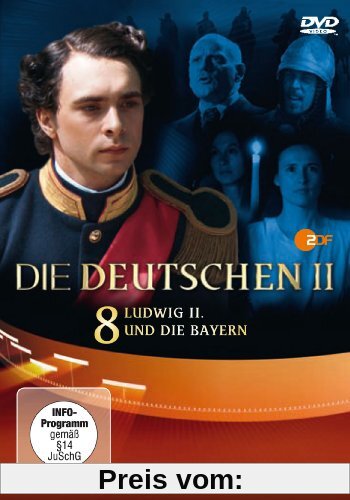 DIE DEUTSCHEN - Staffel II / Teil 8: Ludwig II. und die Bayern von Jens Schäfer