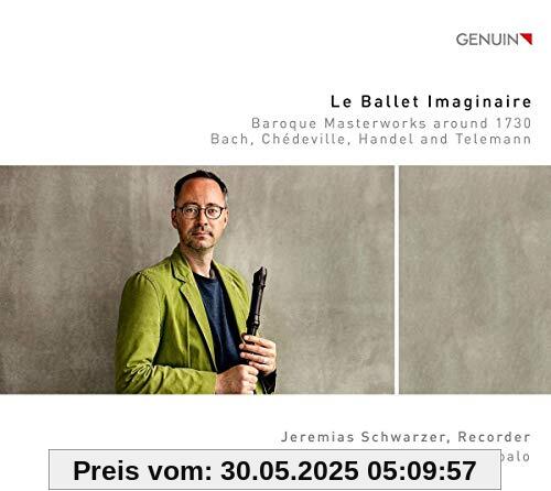Le Ballet Imaginaire - Barocke Meisterwerke um 1730 für Flöte & Cembalo von Jeremias Schwarzer