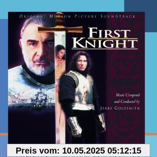 First Knight Original Motion Picture Soundtrack First Knight Original Motion Picture Soundtrack von Jerry Goldsmith