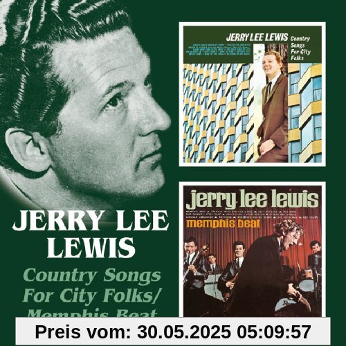 Country Songs for City Folks/Memphis Beat Country Songs for City Folks/Memphis Beat von Jerry Lee Lewis