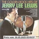 Golden Rock Hits Golden Rock Hits von Jerry Lee Lewis