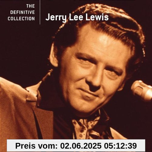 The Definitive Collection The Definitive Collection von Jerry Lee Lewis