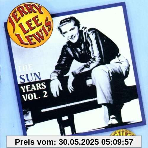 The Sun Years Vol.2 The Sun Years Vol.2 von Jerry Lee Lewis