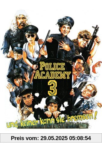 Police Academy 3 - Keiner kann sie bremsen Police Academy 3 - Keiner kann sie bremsen von Jerry Paris