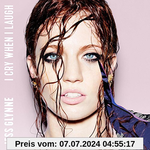 I Cry When I Laugh (Deluxe) von Jess Glynne
