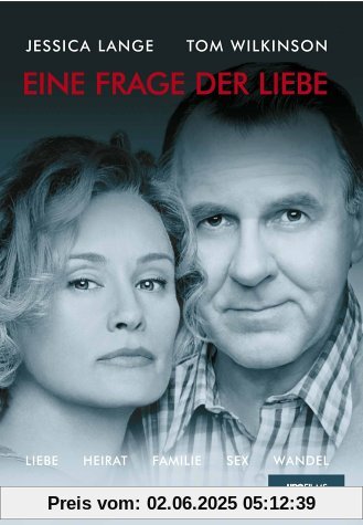 Eine Frage der Liebe Eine Frage der Liebe von Jessica Lange