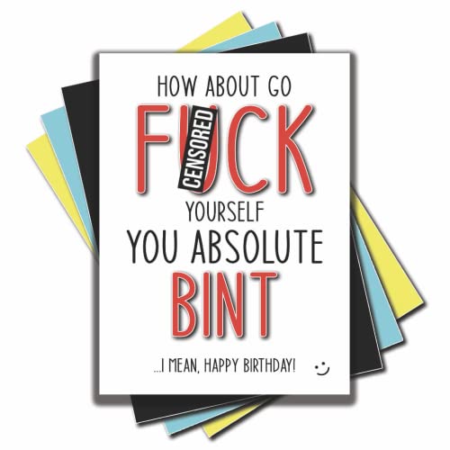 Jesting Jackass Lustige Geburtstagskarten, unhöflich, beleidigend, Scherzkarten, Go Fuck Yourself You Absolute Bint I Mean Happy Birthday Best Mate Work Colleague Banter C860 von Jesting Jackass