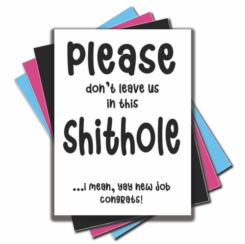 Jesting Jackass Please Don't Leave Us In This Shithole Funny Leaving Work Card For Colleague Work Bestie Yay New Job Congrats Office Banter Coworker C916 von Jesting Jackass