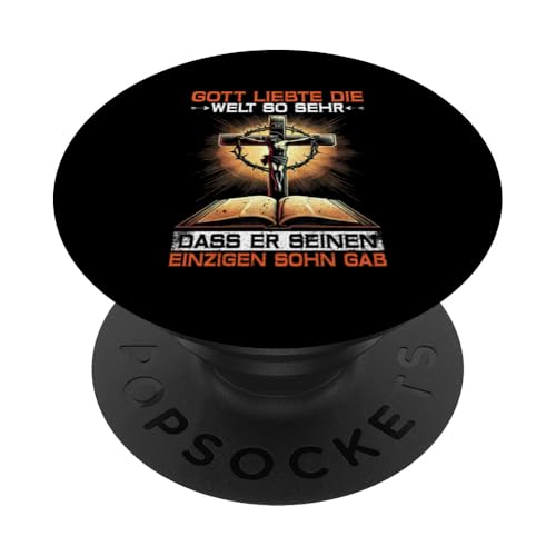 Gott Liebte Die Welt So Sehr Das Er Seinen Einzigen Sohn Gab PopSockets Klebender PopGrip Gott Liebte Die Welt So Sehr Das Er Seinen Einzigen Sohn Gab PopSockets Klebender PopGrip von Jesus Gott Kirche Bibelleser Gebet Gottesdienst
