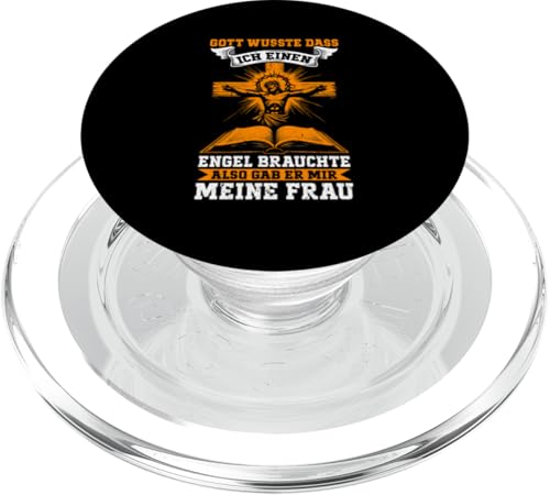 Gott Wusste Das Ich Einen Engel Brauchte Gab Mir Meine Frau PopSockets PopGrip für MagSafe von Jesus Gott Kirche Bibelleser Gebet Gottesdienst