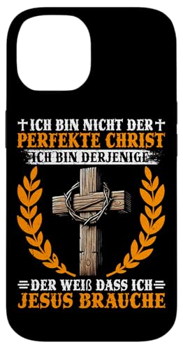 Ich Bin Nicht Der Perfekte Christ Christlich Katholiken Hülle für iPhone 14 von Jesus Gott Kirche Bibelleser Gebet Gottesdienst