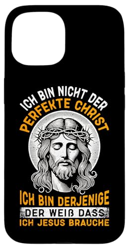 Ich Bin Nicht Der Perfekte Christ Gläubiger Christlich Gott Hülle für iPhone 15 von Jesus Gott Kirche Bibelleser Gebet Gottesdienst