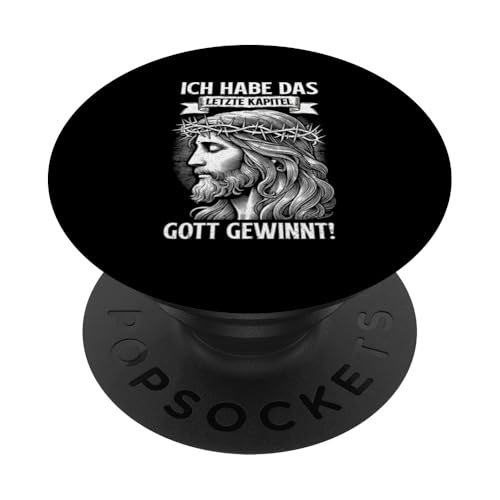 Ich Habe Das Letzte Kapitel Gott Gewinnt Jesus Gott Glaube PopSockets Klebender PopGrip von Jesus Gott Kirche Bibelleser Gebet Gottesdienst
