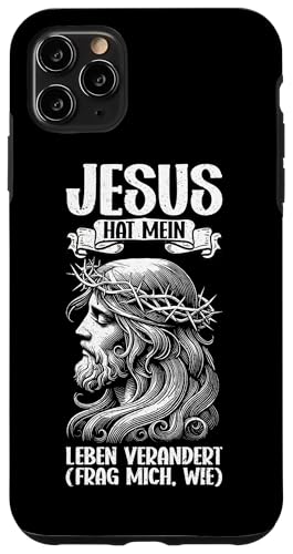 Jesus Hat Mein Leben Verändert Frag Mich Wie Christlich Gott Hülle für iPhone 11 Pro Max von Jesus Gott Kirche Bibelleser Gebet Gottesdienst